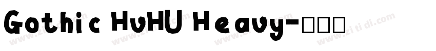 Gothic HvHU Heavy字体转换